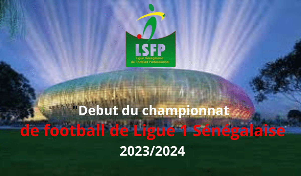 Debut du championnat de football de Ligue 1 Sénégalaise 2023/2024