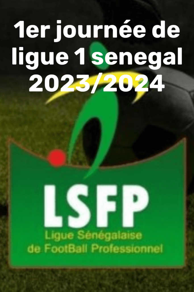Ligue 1 Sénégalaise 2023/2024 :